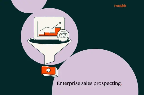 Enterprise Sales Prospecting: A Complete Strategy Guide
